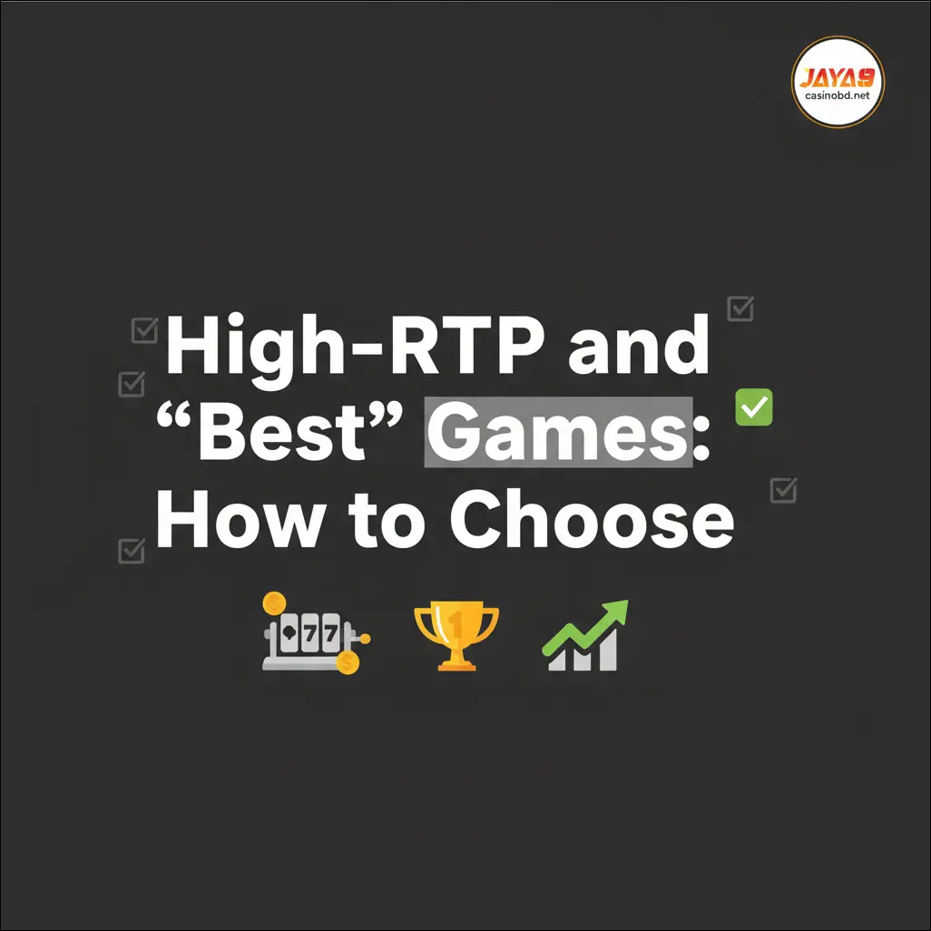 High-RTP and Best Games: How to Choose